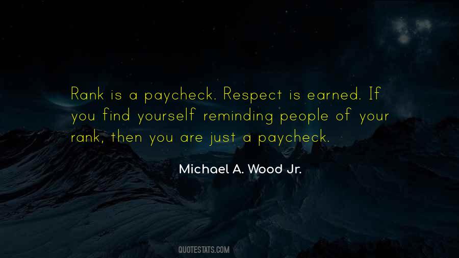 Quotes About Earned Respect #988656