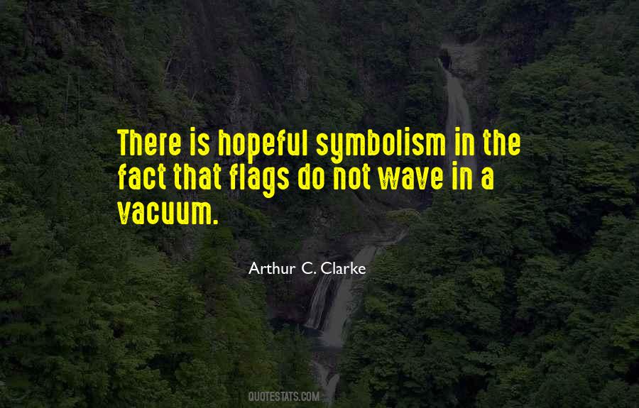 Quotes About Symbolism #385747