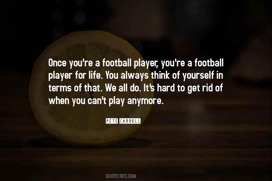 Quotes About Once A Player Always A Player #1785494