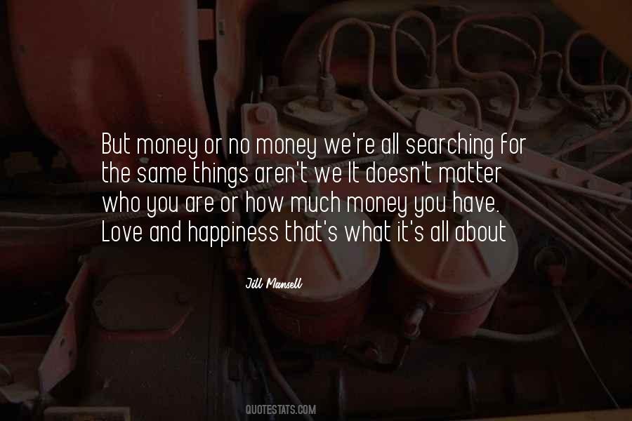 Quotes About Love And Money #230063