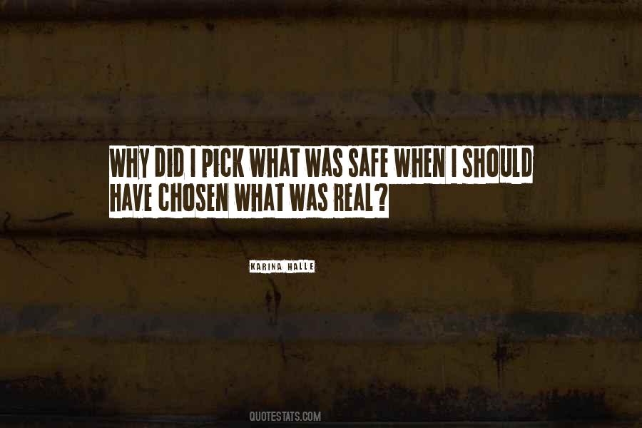 I Was Chosen Quotes #609083
