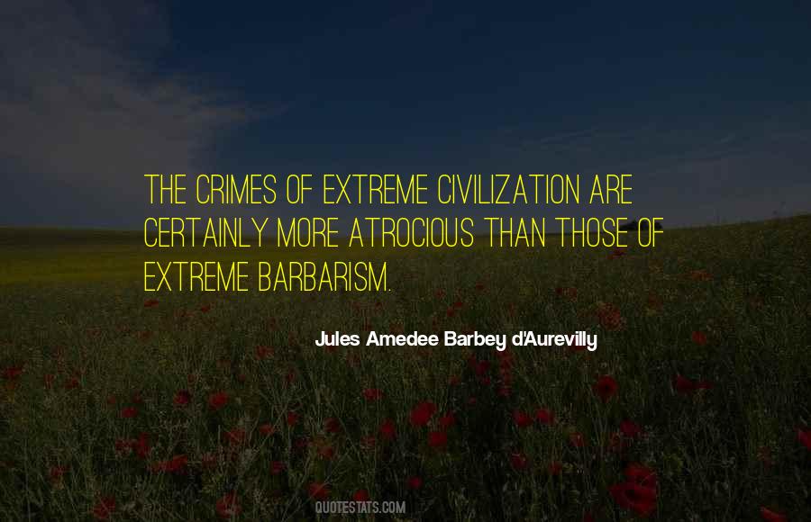 Quotes About Barbarism #201106