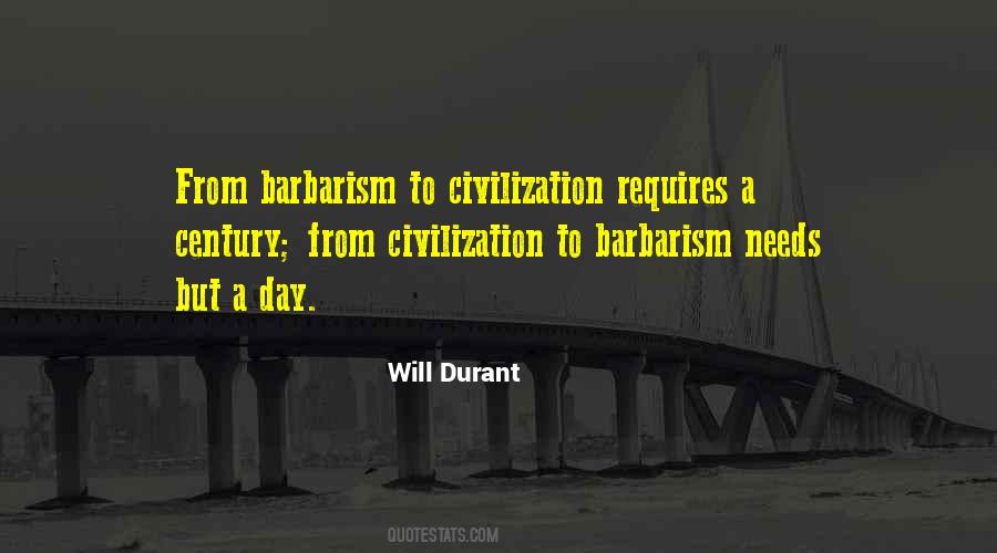 Quotes About Barbarism #254714