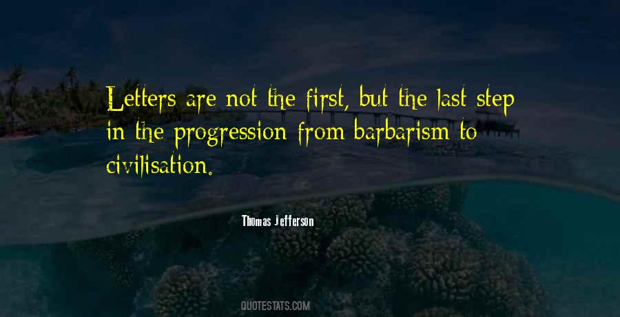 Quotes About Barbarism #901764