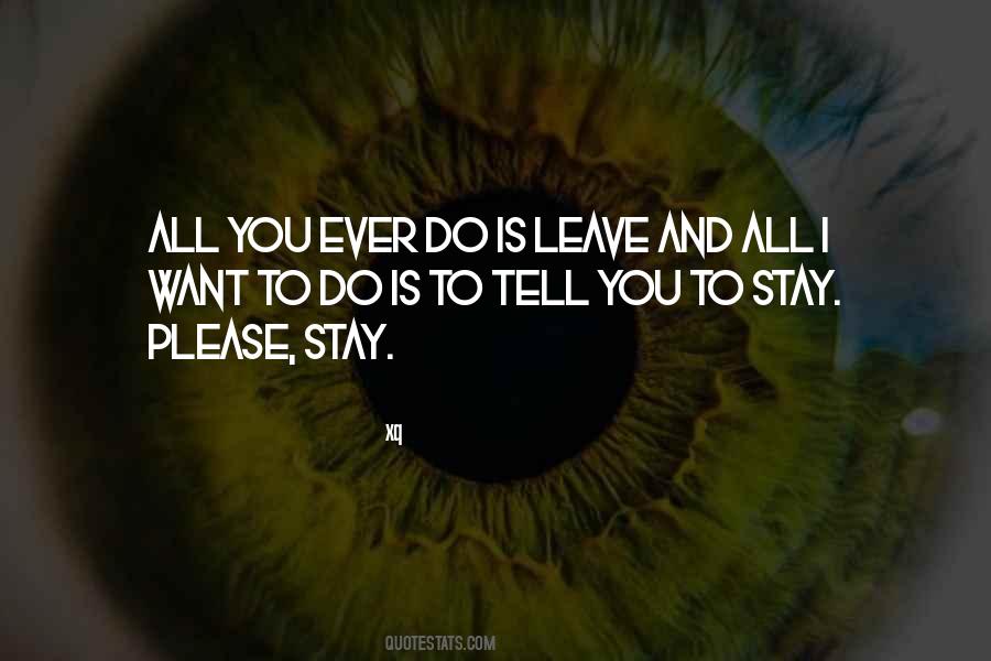 Quotes About Please Stay #1348919