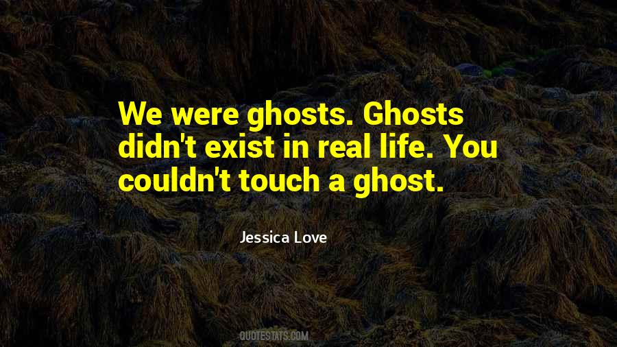 Ghost Love Quotes #830119