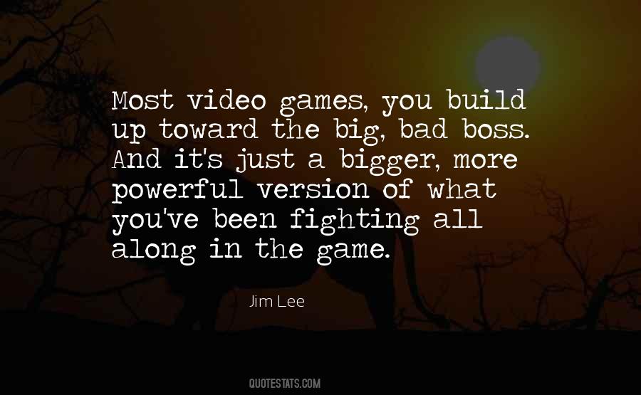 Quotes About Big Boss #64987