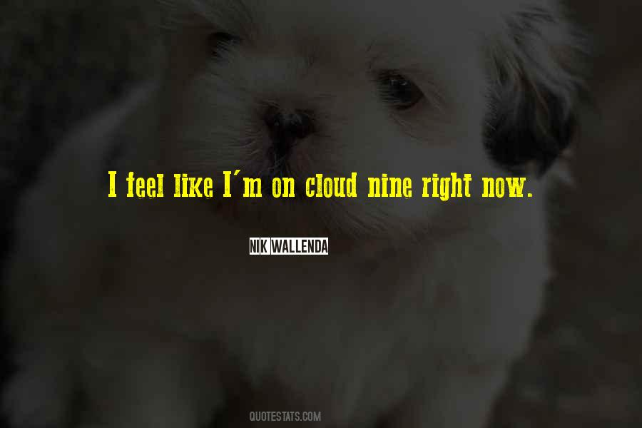 Quotes About Cloud Nine #1701215