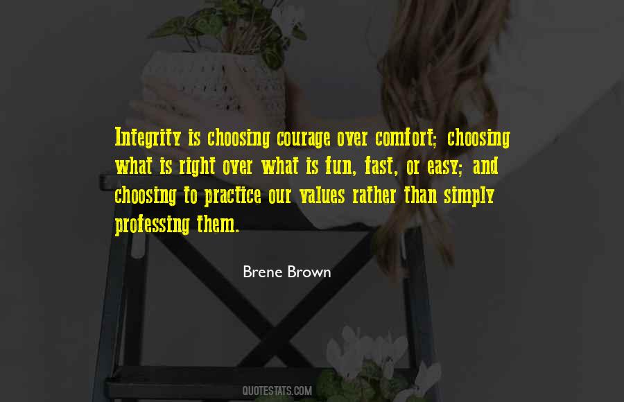 Integrity Is Quotes #1168482