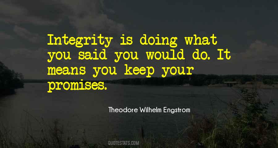 Integrity Is Quotes #1227552
