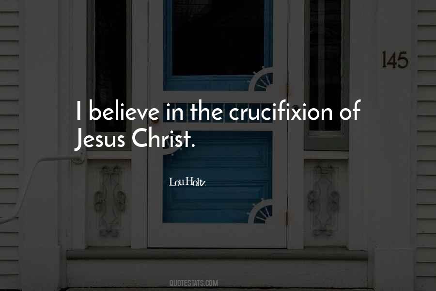 Quotes About The Crucifixion Of Jesus #1114973