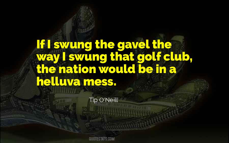 Quotes About Golf Clubs #1361255