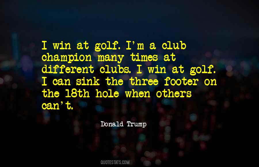 Quotes About Golf Clubs #385865