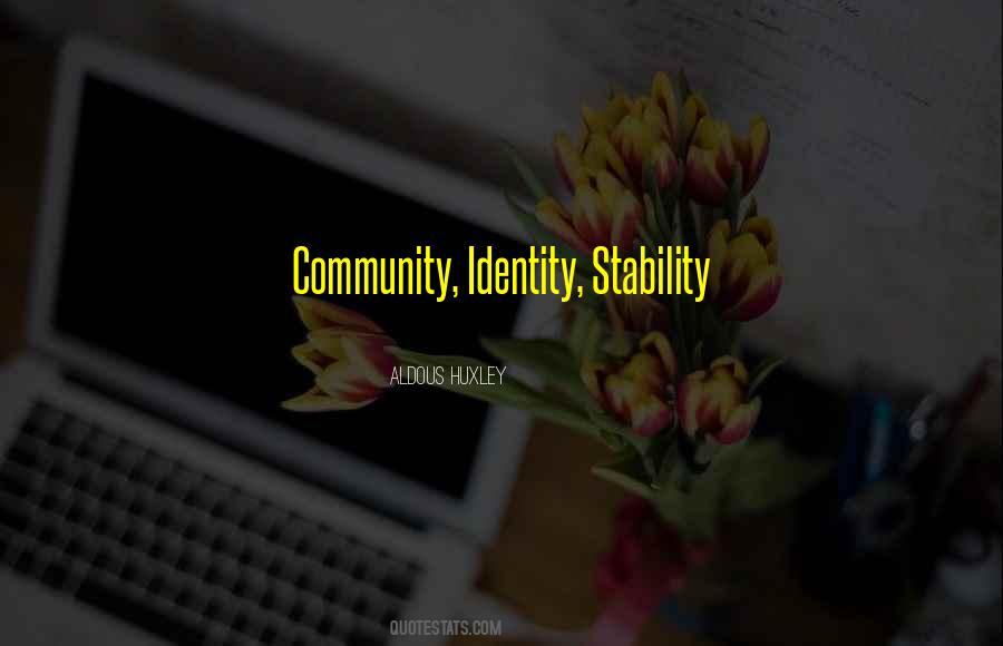 Quotes About Community And Identity #1203260