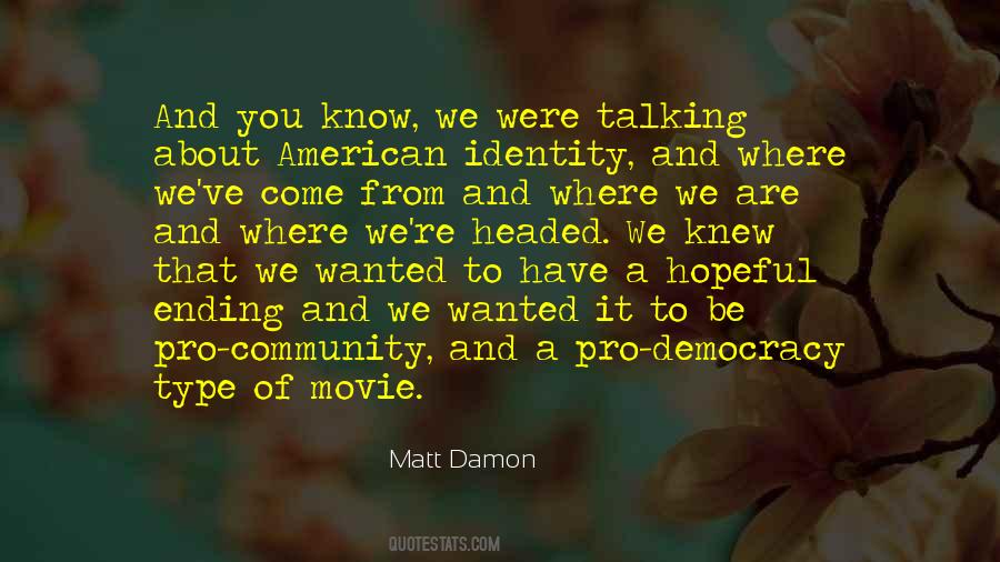 Quotes About Community And Identity #673976