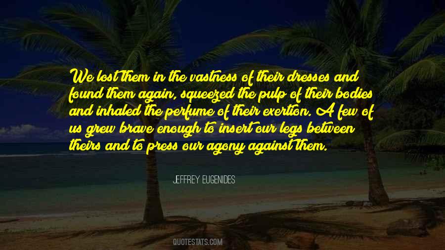 Quotes About Exertion #1142753