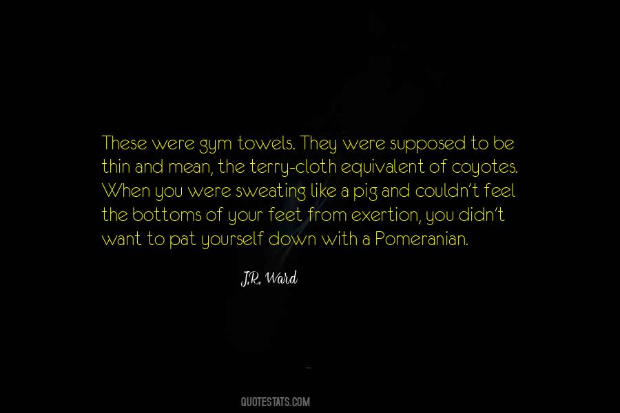 Quotes About Exertion #256397