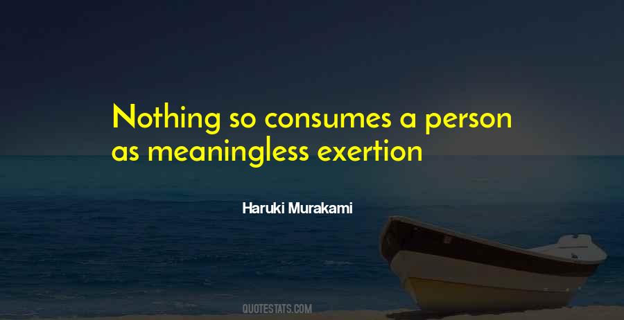 Quotes About Exertion #923229