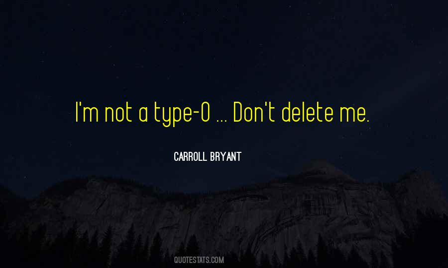Quotes About Delete Me #1717561