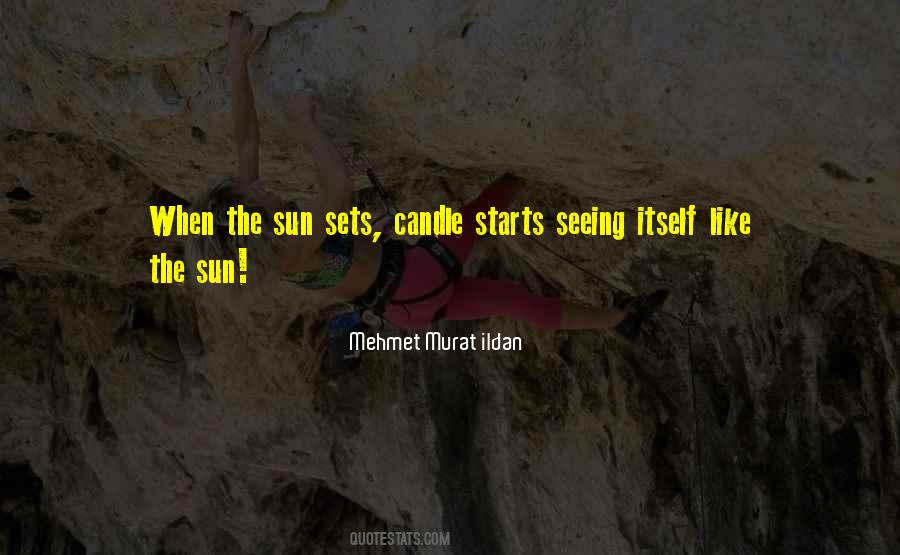 Sun Sets Quotes #1388214