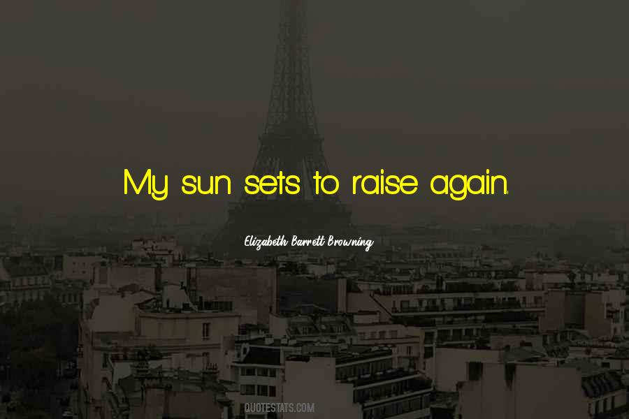 Sun Sets Quotes #1546470