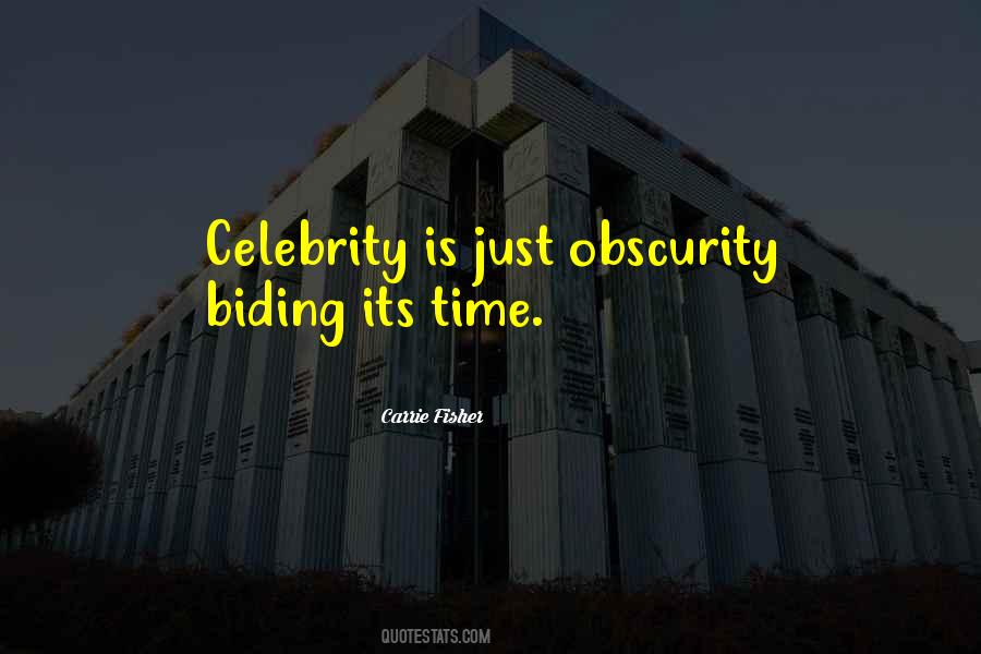 Quotes About Obscurity #1211340