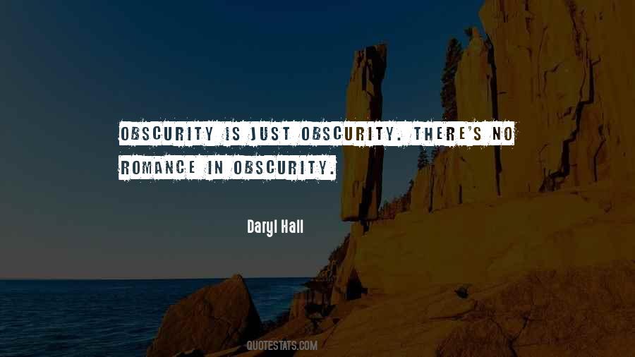 Quotes About Obscurity #1860299