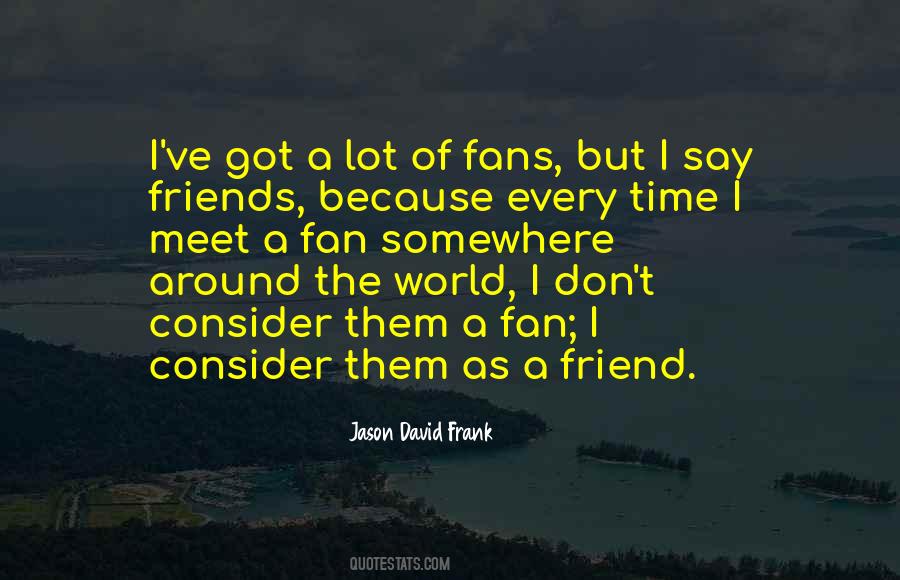 Friend David Quotes #638397