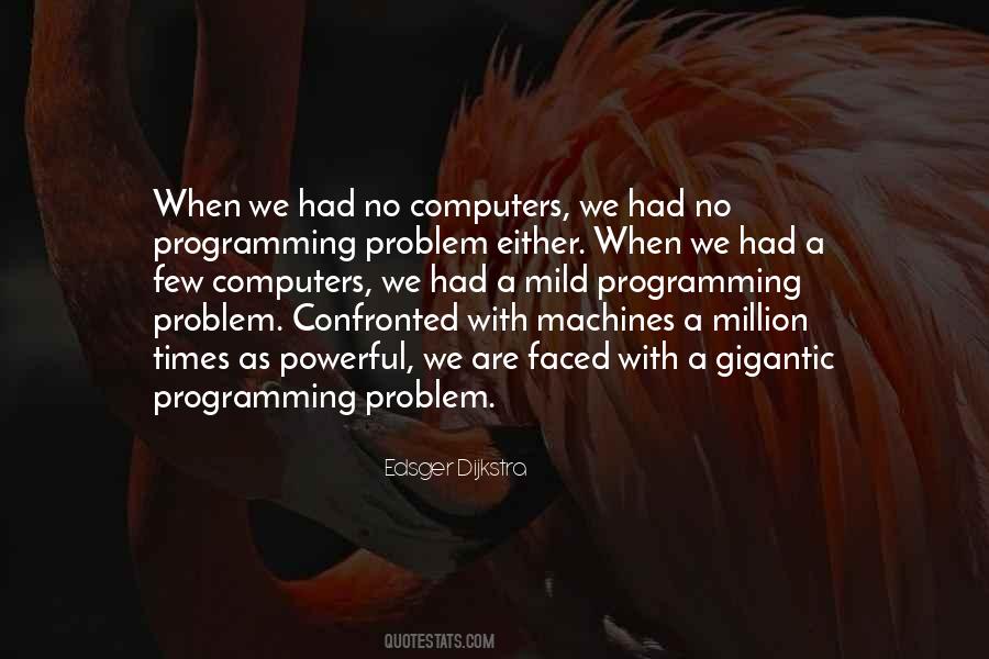 Quotes About Computer Programming #215376