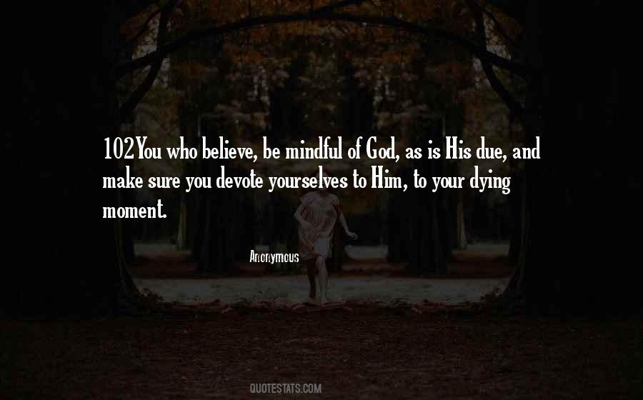 Mindful God Quotes #1135804