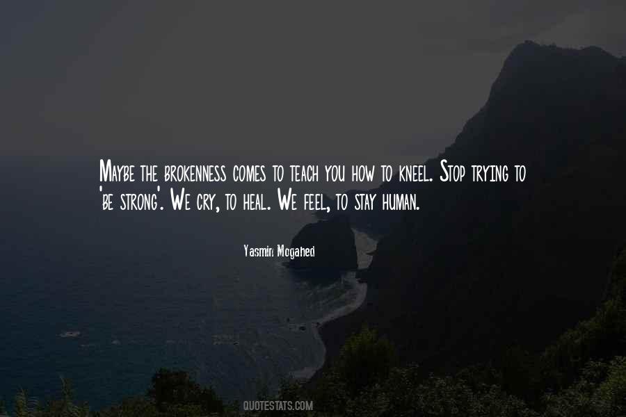 Quotes About Trying To Be Strong #1436622