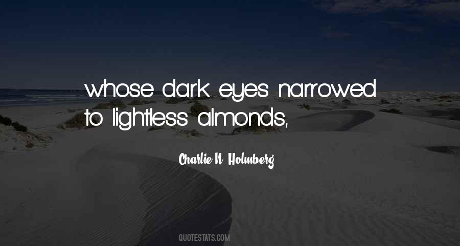 Quotes About Dark Eyes #1568959