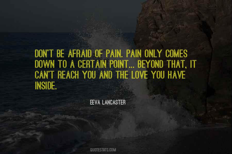 Pain That Comes Quotes #1360281