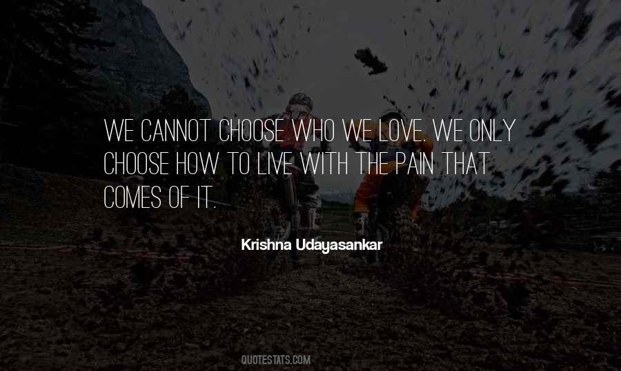 Pain That Comes Quotes #275856