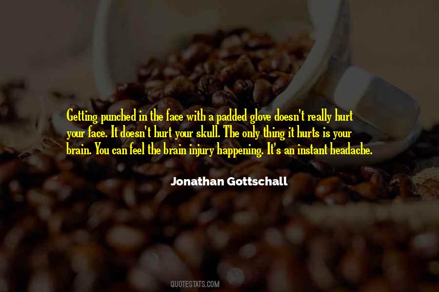 Gottschall Quotes #1447079