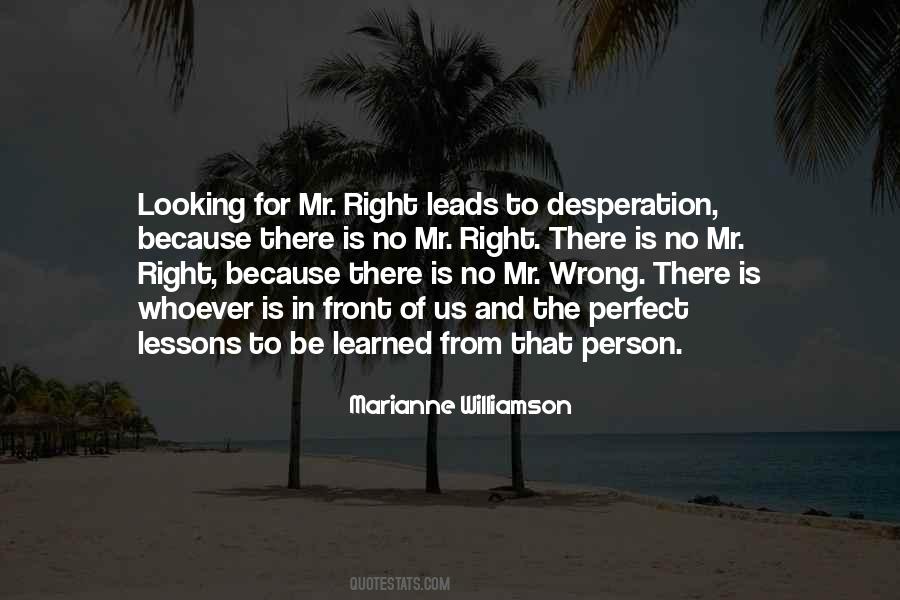 Looking For Mr Right Quotes #862375