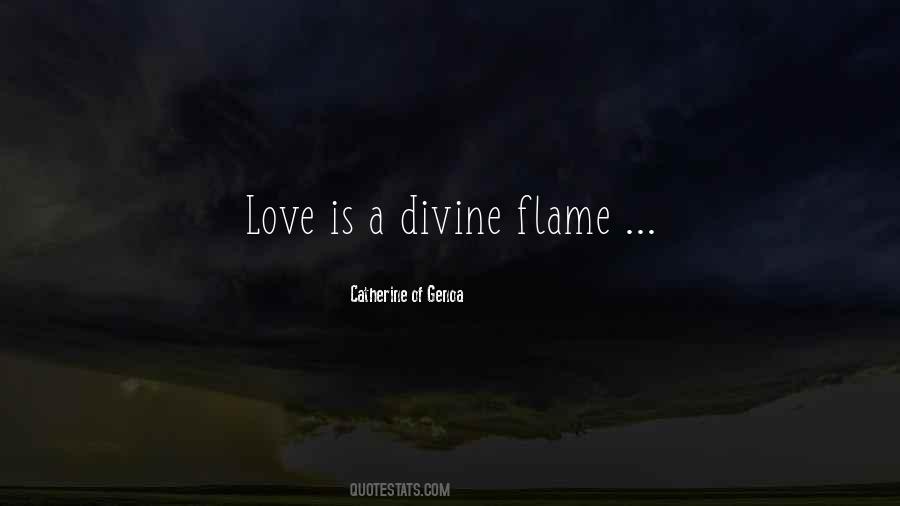 Flame Of Love Quotes #1189270