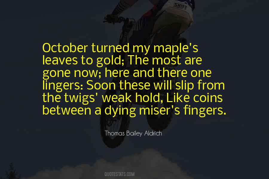 Quotes About Gold Leaves #1541363