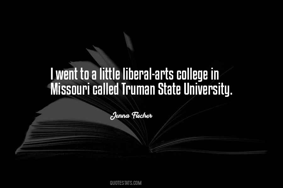Quotes About Liberal Arts College #360392