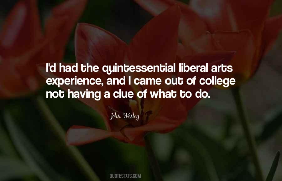 Quotes About Liberal Arts College #370328