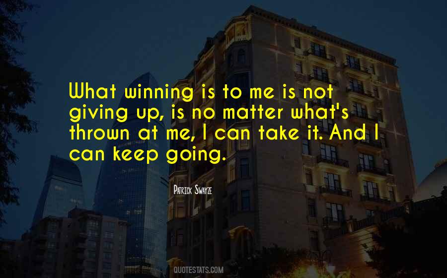 Quotes About Not Giving Up #1281071