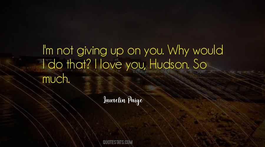 Quotes About Not Giving Up #843125