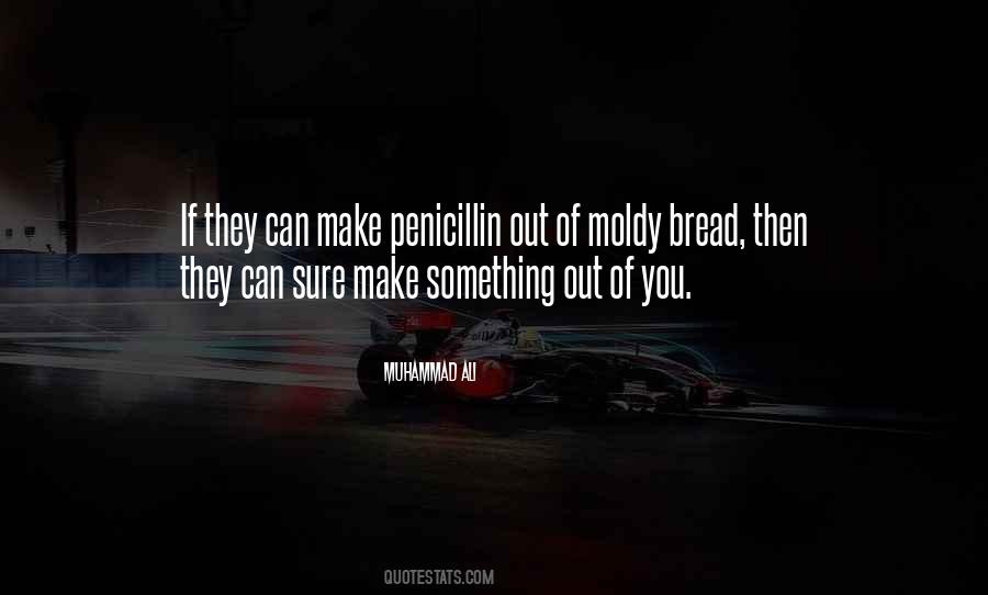 Quotes About Penicillin #336619