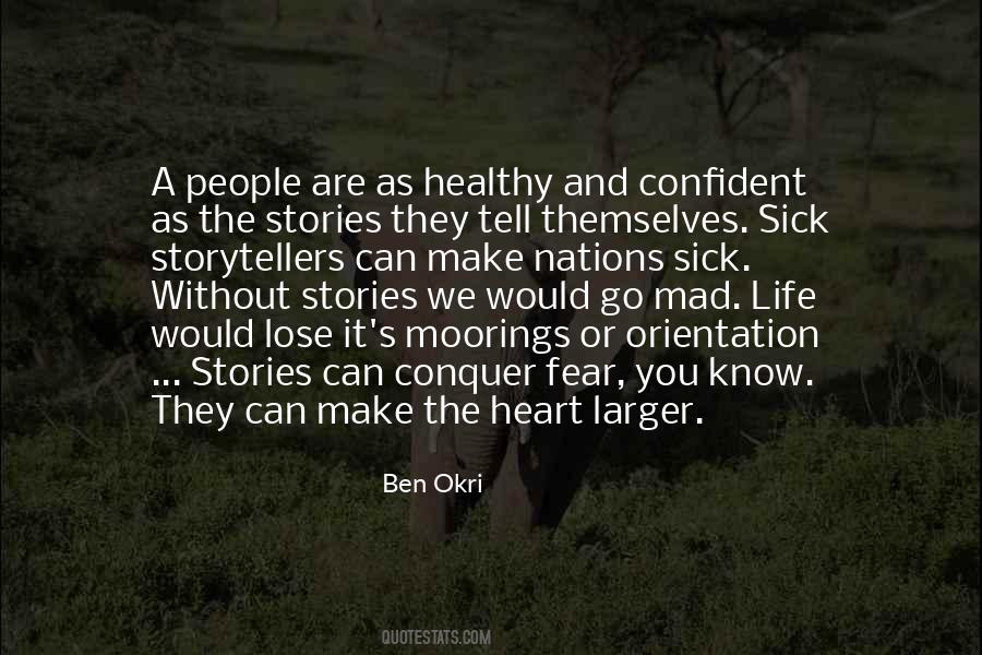 Stories They Tell Quotes #1500709