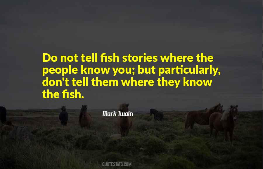 Stories They Tell Quotes #342518