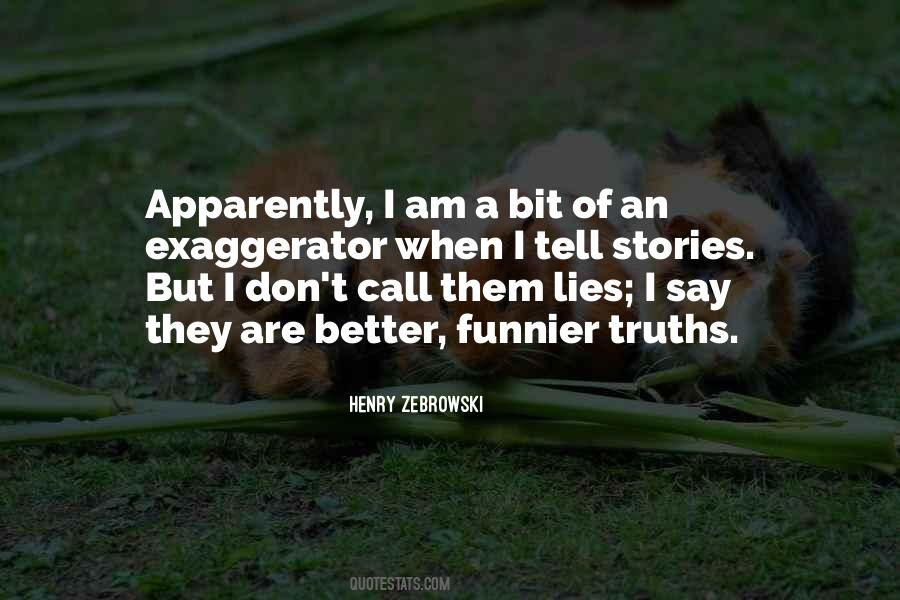 Stories They Tell Quotes #475583