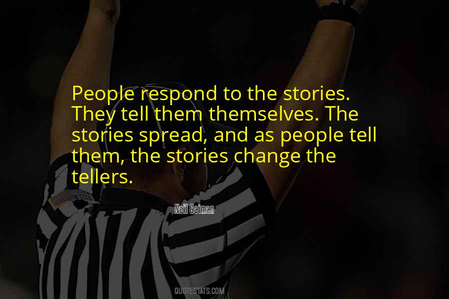 Stories They Tell Quotes #890694