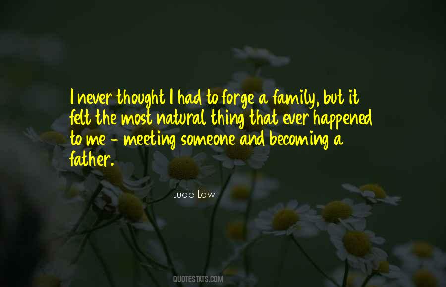 Quotes About Becoming A Family #1115765