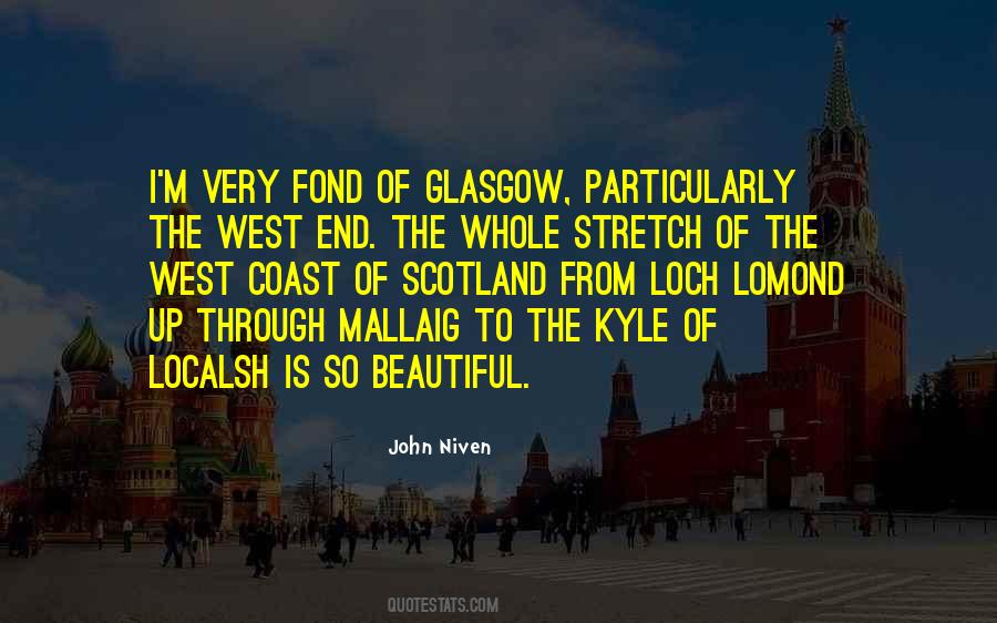 Quotes About Glasgow Scotland #437137