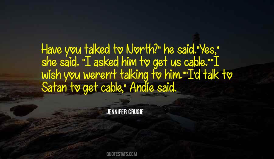 Quotes About Talking To Him #1419153